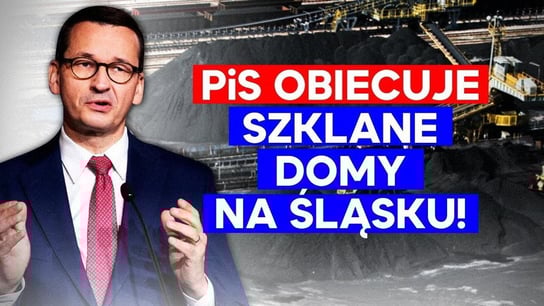 Nie z węgla, ani z gazu! PiS obiecuje nową energię na Śląsku? IPP 2021.07.13 - Idź Pod Prąd Nowości - podcast - audiobook Opracowanie zbiorowe