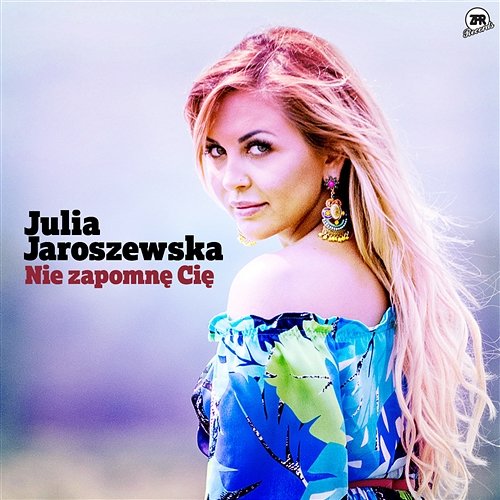 Nie Zapomnę Cię Julia Jaroszewska