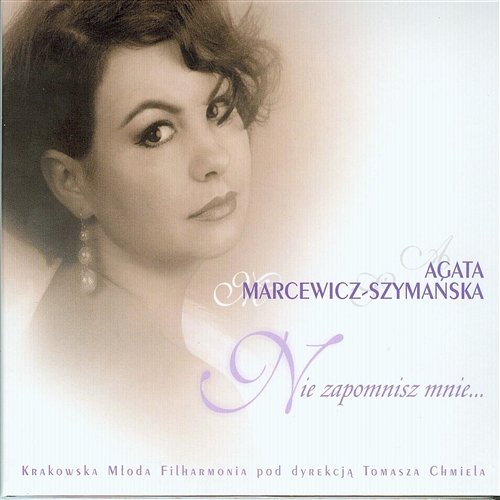 Nie zapomnisz mnie… Agata Marcewicz-Szymańska