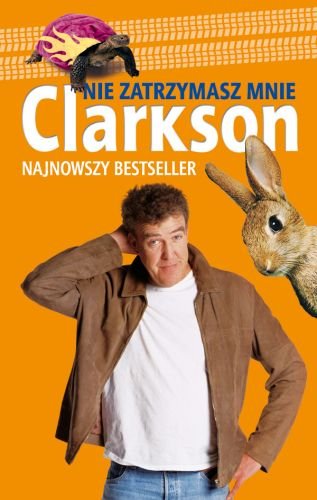 Nie zatrzymasz mnie Clarkson Jeremy