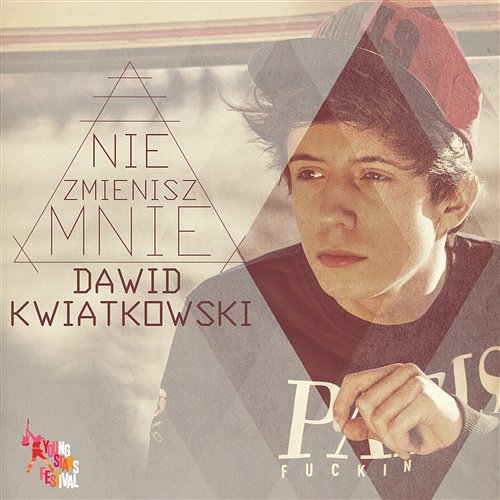 Nie zmienisz mnie (Young Stars) Dawid Kwiatkowski