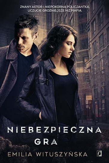 Niebezpieczna gra Wituszyńska Emilia