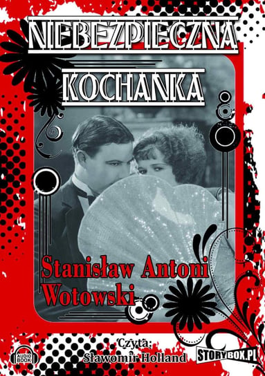 Niebezpieczna kochanka - audiobook Wotowski Stanisław Antoni