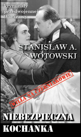 Niebezpieczna kochanka Wojtowski Stanisław A.