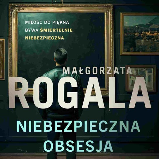 Niebezpieczna obsesja - audiobook Rogala Małgorzata