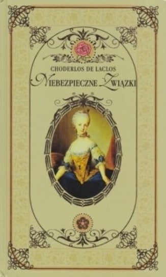 Niebezpieczne związki Pierre Choderlos de Laclos
