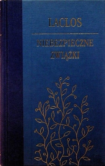 Niebezpieczne związki Pierre Choderlos de Laclos