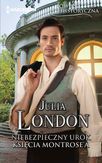 Niebezpieczny urok księcia Montrose'a London Julia