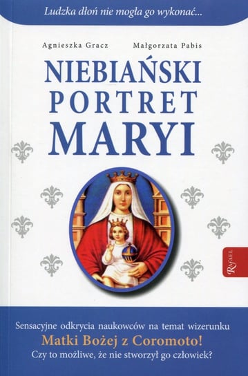 Niebiański portret Maryi Gracz Agnieszka, Pabis Małgorzata