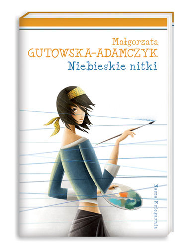 Niebieskie nitki Gutowska-Adamczyk Małgorzata