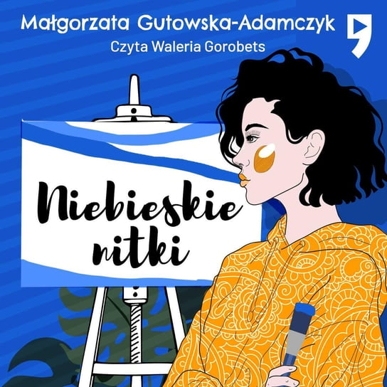 Niebieskie nitki Gutowska-Adamczyk Małgorzata