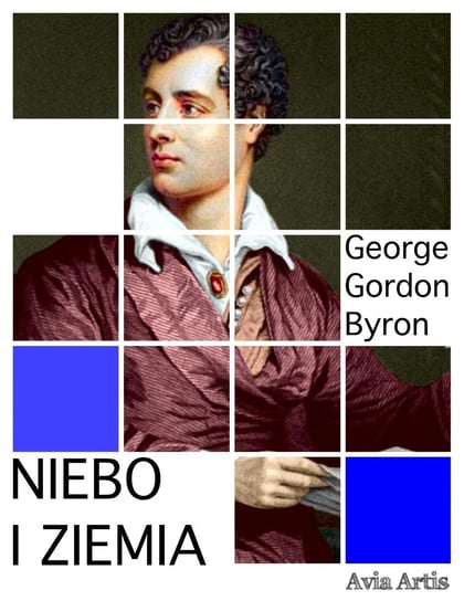 Niebo i Ziemia - ebook mobi Byron George Gordon