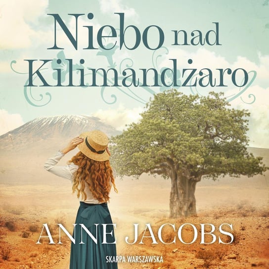 Niebo nad Kilimandżaro Jacobs Anne