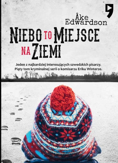 Niebo to miejsce na ziemi. Komisarz Erik Winter. Tom 5 - ebook epub Edwardson Ake