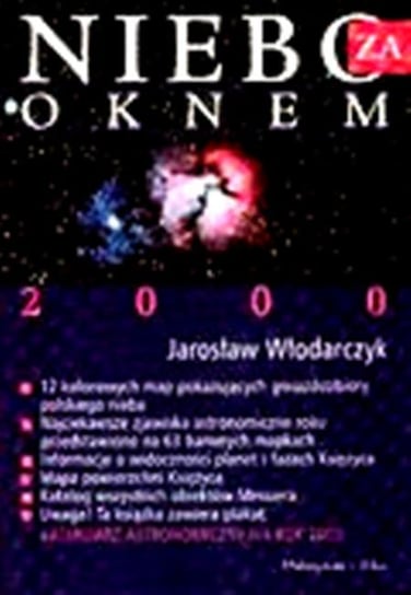 Niebo za oknem rok 2000 Włodarczyk Jarosław