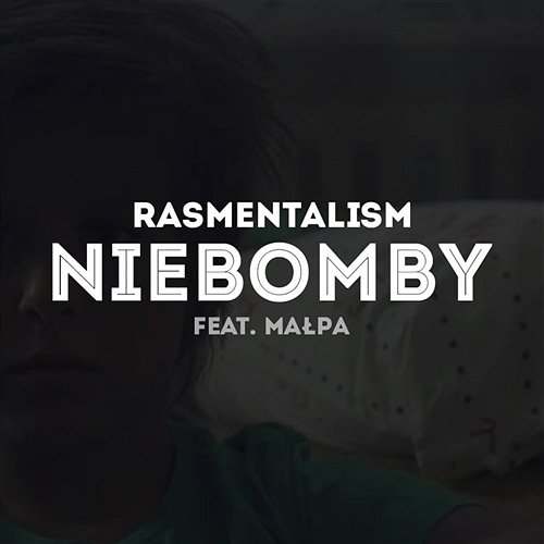 Niebomby feat. Małpa Rasmentalism