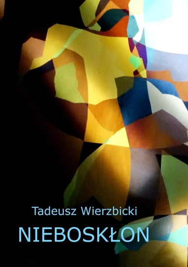 Nieboskłon Tadeusz Wierzbicki
