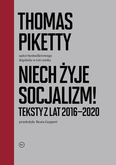 Niech żyje socjalizm. Teksty z lat 2016-2020 Piketty Thomas