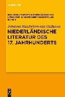 Niederländische Literatur des 17. Jahrhunderts Bundschuh-Van Duikeren Johanna