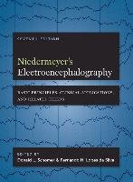 Niedermeyer's Electroencephalography: Basic Principles, Clinical Applications, and Related Fields Oxford Univ Pr