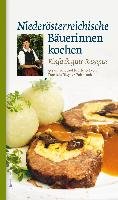 Niederösterreichische Bäuerinnen kochen Riegler-Fabianek Daniela