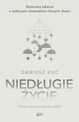 Niedługie życie Kuć Dariusz