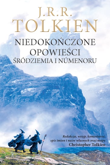 Niedokończone opowieści Śródziemia i Numenoru Tolkien John Ronald Reuel