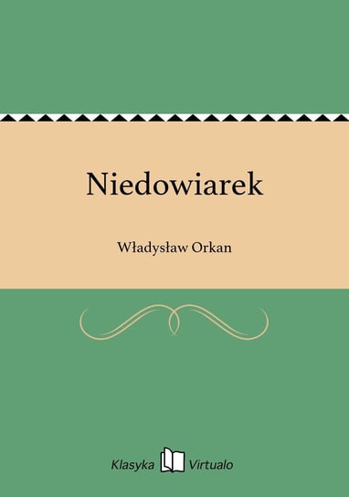 Niedowiarek Orkan Władysław