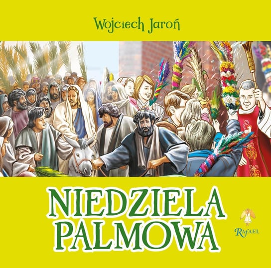 Niedziela Palmowa Jaroń Wojciech