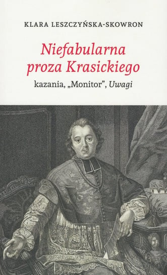 Niefabularna proza Krasickiego Leszczyńska- Skowron Klara