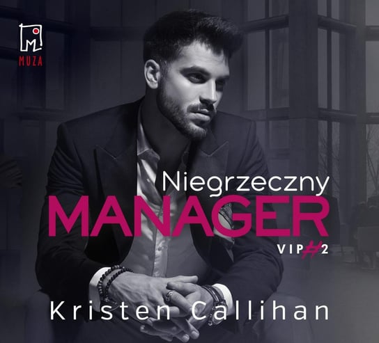 Niegrzeczny manager Callihan Kristen