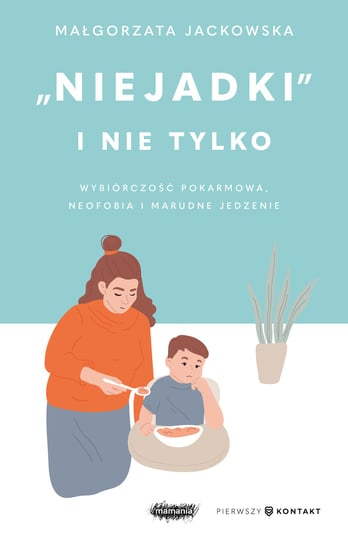"Niejadki" i nie tylko Małgorzata Jackowska