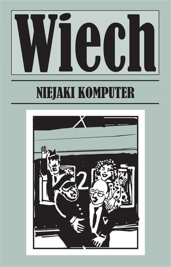Niejaki komputer Wiechecki Stefan Wiech