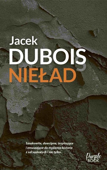 Nieład, czyli iluzja sprawiedliwości Dubois Jacek