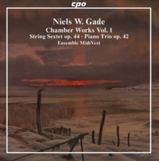 Niels W. Gade: Chamber Works cpo