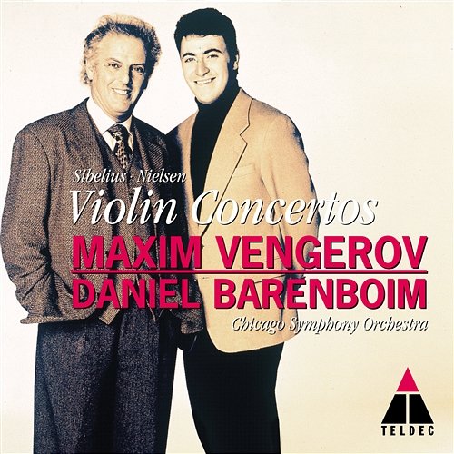 Nielsen & Sibelius : Violin Concertos Maxim Vengerov, Daniel Barenboim & Chicago Symphony Orchestra