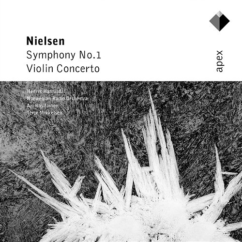 Nielsen : Symphony No.1, Violin Concerto / Apex Norwegian Radio Orchestra