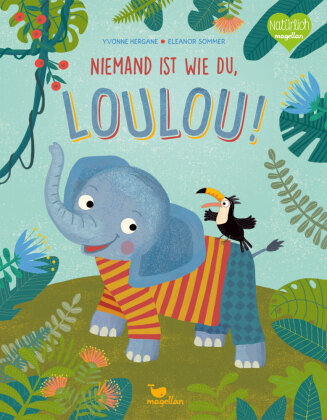 Niemand ist wie du, Loulou! Magellan