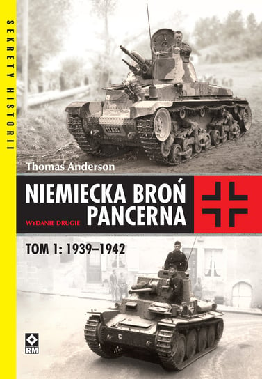 Niemiecka broń pancerna 1939-1942 Anderson Thomas