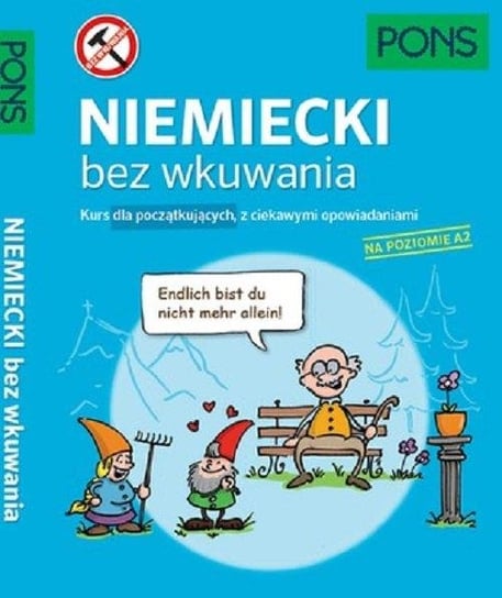 Niemiecki bez wkuwania. Poziom A2 Opracowanie zbiorowe