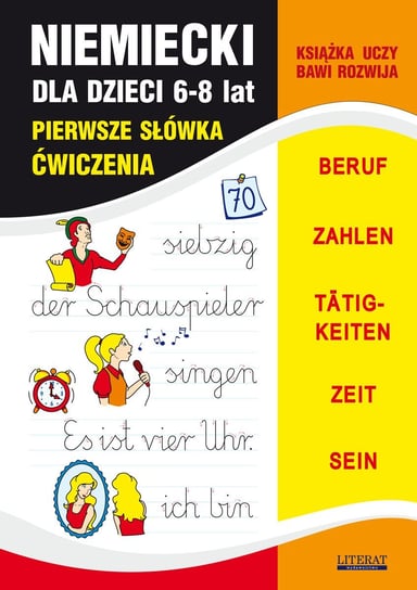 Niemiecki dla dzieci 6-8 lat. Pierwsze słówka. Ćwiczenia. Beruf, zahlen, tatigkeiten, zeit, sein - ebook PDF Von Basse Monika, Bednarska Joanna