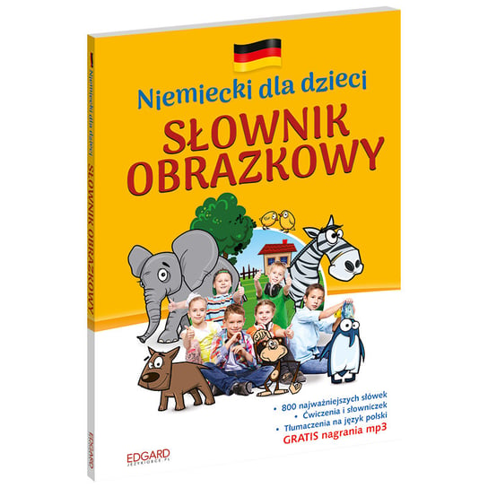 Niemiecki dla dzieci. Słownik obrazkowy Opracowanie zbiorowe