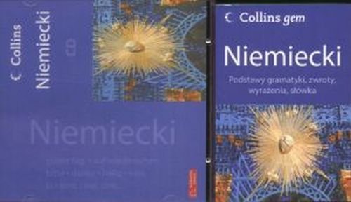 Niemiecki. Podstawy Gramatyki, Zwroty, Wyrażenia, Słówka. Collins Gem + CD Opracowanie zbiorowe