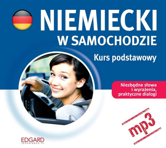 Niemiecki w samochodzie. Kurs podstawowy - audiobook Opracowanie zbiorowe