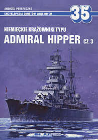 Niemieckie krążowniki typu Admiral Hipper. Część 3 Perepeczko Andrzej