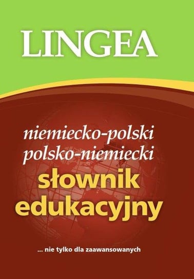 Niemiecko-polski; polsko-niemiecki słownik edukacyjny Opracowanie zbiorowe
