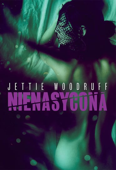 Nienasycona Woodruff Jettie