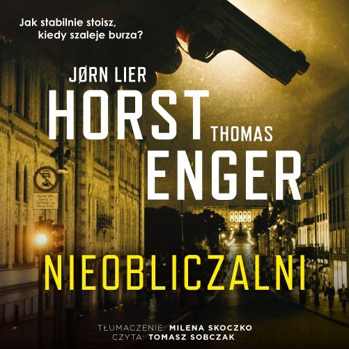 Nieobliczalni Enger Thomas, Horst Jorn Lier