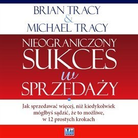 Nieograniczony sukces w sprzedaży Tracy Brian