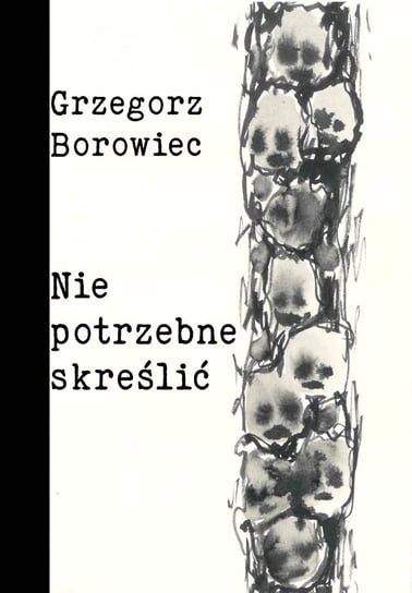 Niepotrzebne skreślić Borowiec Grzegorz